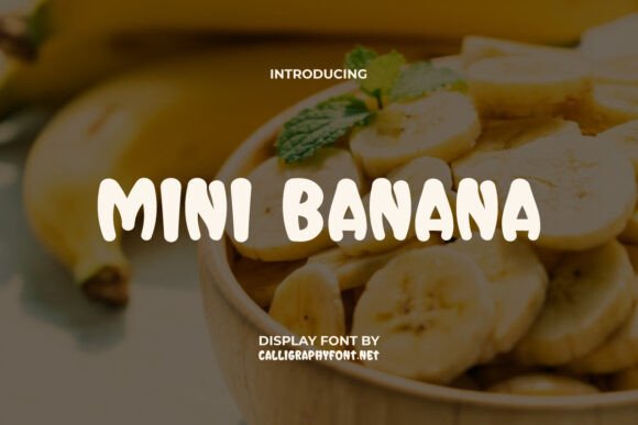 Mini Banana Font: A Sweet Addition to Your Creative Toolkit
