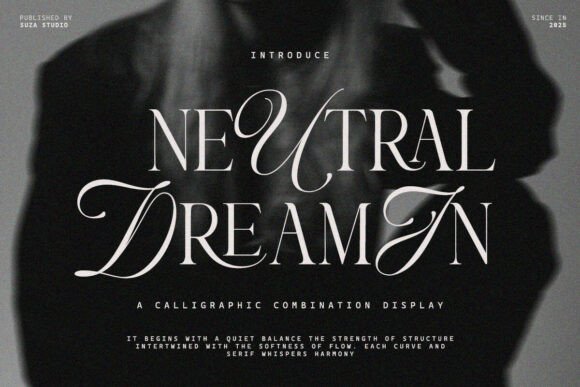 Neutral Dreamin: A Serif Font for Timeless Editorial Design