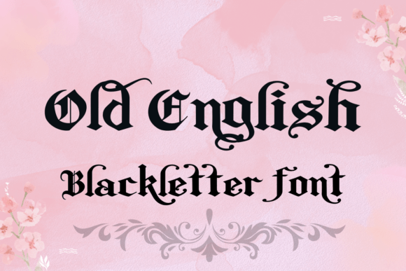 Old English: A Timeless Font for Elegant Branding