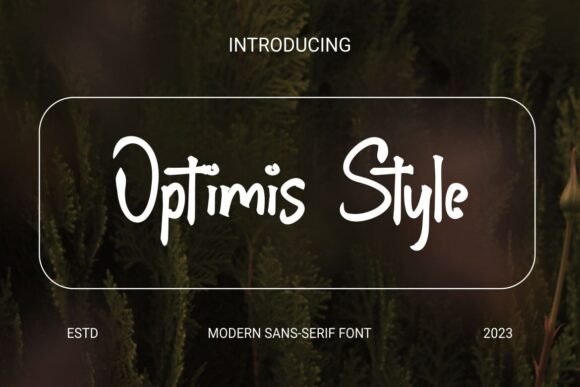Optimis Style: The Font That Elevates Your Campaigns