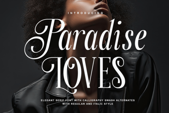 Paradise Loves: A Font for Digital Elegance